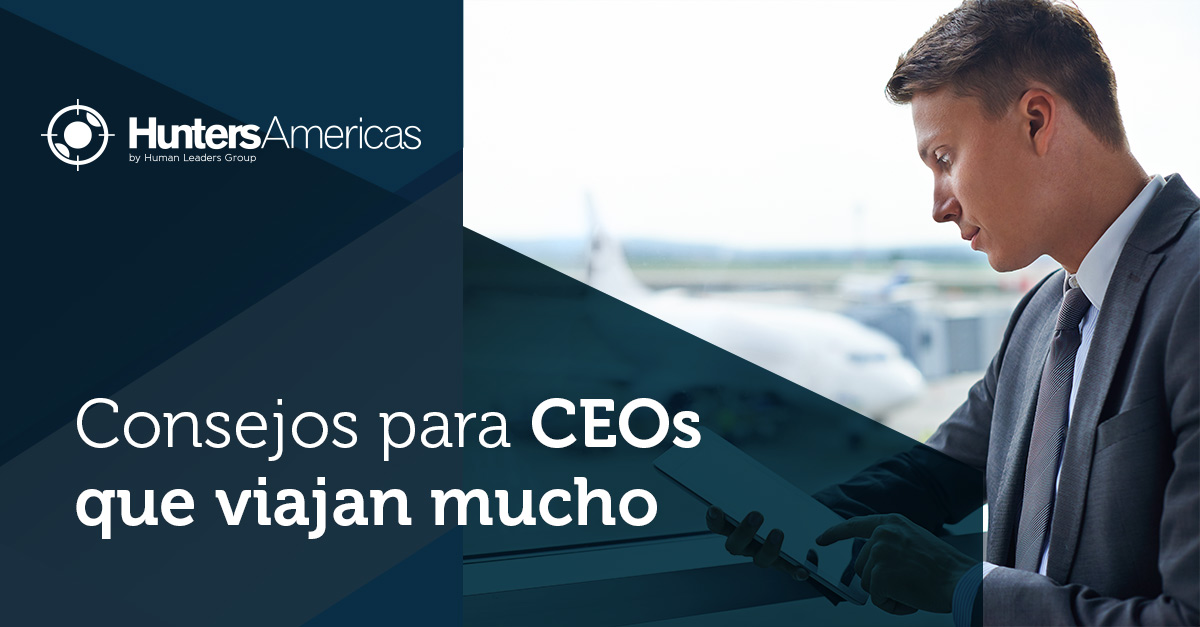 Consejos para CEOs que viajan mucho