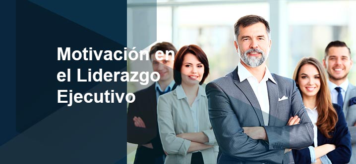 motivacion liderazgo ejecutivo 